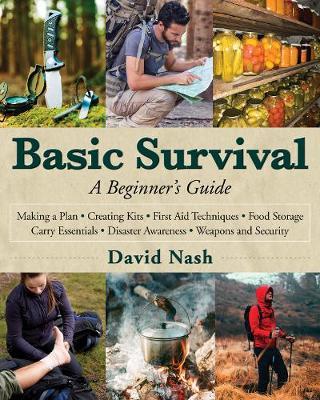 Basic Survival: A Beginner's Guide - David Nash
