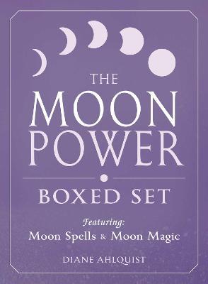 The Moon Power Boxed Set: Featuring: Moon Spells and Moon Magic - Diane Ahlquist