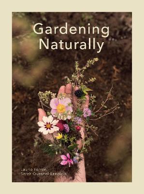Gardening Naturally - Laurie Perron