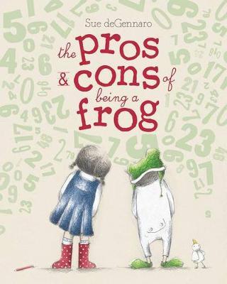 The Pros & Cons of Being a Frog - Sue Degennaro