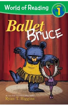 World of Reading: Mother Bruce Ballet Bruce: Level 1 - Ryan Higgins