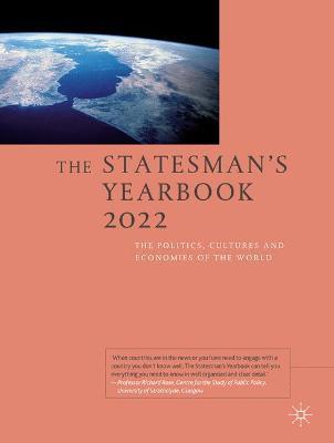 The Statesman's Yearbook 2022: The Politics, Cultures and Economies of the World - Palgrave Macmillan