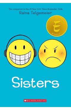 Sisters: A Graphic Novel - Raina Telgemeier