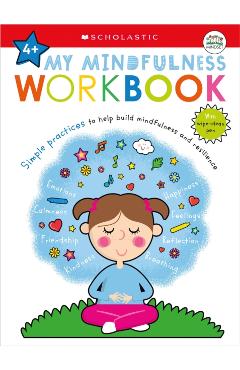My Mindfulness Workbook: Scholastic Early Learners (My Growth Mindset): A Book of Practices - Scholastic