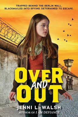 Over and Out - Jenni L. Walsh
