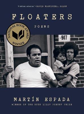 Floaters: Poems - Mart�n Espada
