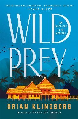 Wild Prey: An Inspector Lu Fei Mystery - Brian Klingborg