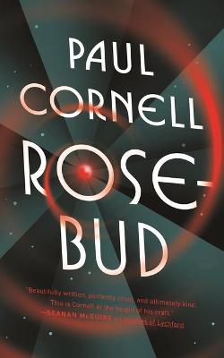 Rosebud - Paul Cornell