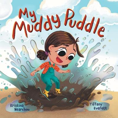My Muddy Puddle - Kristina Nearchou