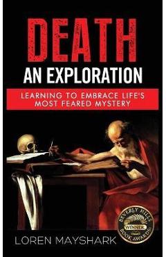 Coperta cărții 'Death: An Exploration - Loren James Mayshark'