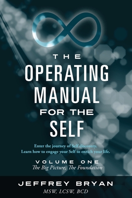 The Operating Manual for the Self - Jeffrey Bryan