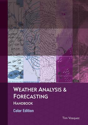 Weather Analysis & Forecasting, color edition - Tim Vasquez