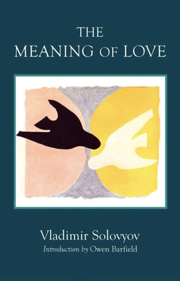 The Meaning of Love - Vladimir Solovyov