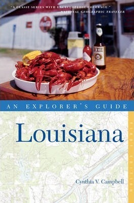 Explorer's Guide Louisiana - Cynthia Campbell