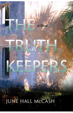 The Truth Keepers - June Hall Mccash