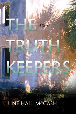 The Truth Keepers - June Hall Mccash