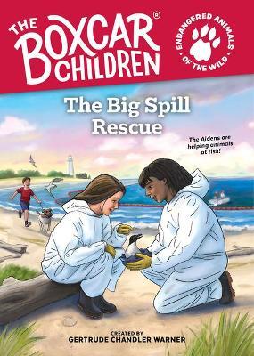 The Big Spill Rescue: 1 - Gertrude Chandler Warner