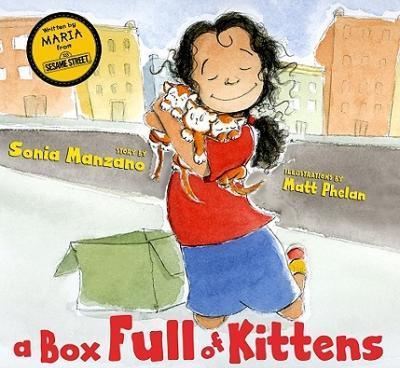 A Box Full of Kittens - Sonia Manzano