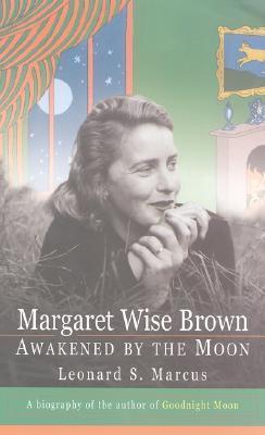 Margaret Wise Brown - Leonard S. Marcus