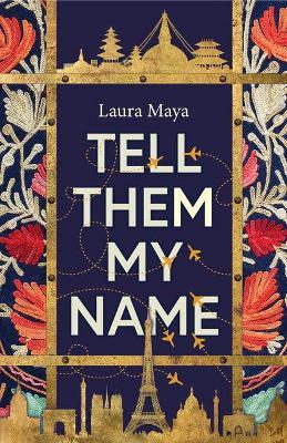 Tell Them My Name - Laura Maya