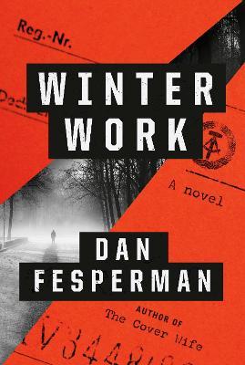 Winter Work - Dan Fesperman