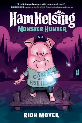 Ham Helsing #2: Monster Hunter - Rich Moyer