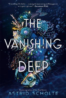 The Vanishing Deep - Astrid Scholte