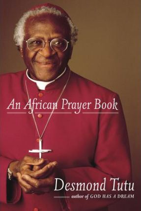 An African Prayer Book - Desmond Tutu