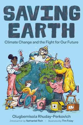 Saving Earth: Climate Change and the Fight for Our Future - Olugbemisola Rhuday-perkovich