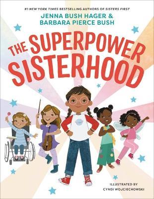 The Superpower Sisterhood - Jenna Bush Hager