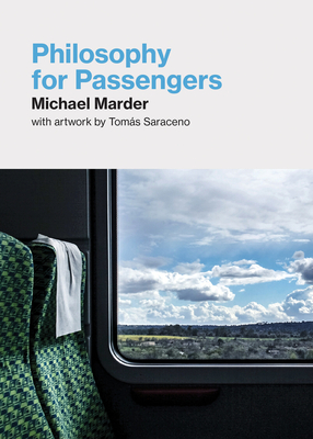 Philosophy for Passengers - Michael Marder
