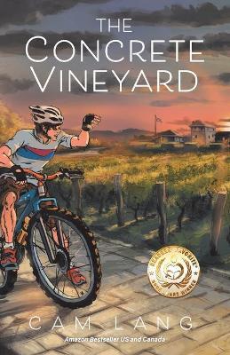 The Concrete Vineyard - Cam Lang