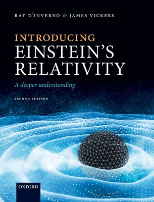 Introducing Einstein's Relativity: A Deeper Understanding - Ray D'inverno