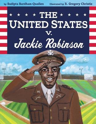 The United States V. Jackie Robinson - Sudipta Bardhan-quallen