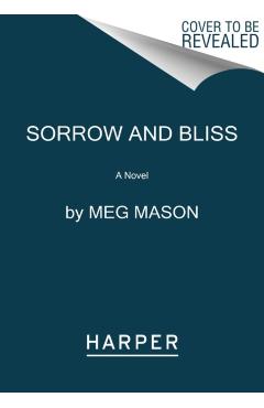 Sorrow and Bliss - Meg Mason
