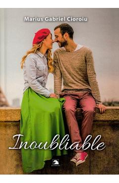 Poza produsului Inoubliable - Marius Gabriel Cioroiu