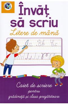Coperta cărții 'Invat sa scriu litere de mana. Caiet de scriere - Clasa pregatitoare - Luminita Albu'