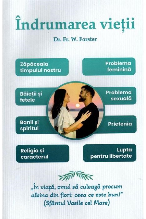 Indrumarea vietii - dr. Fr. W. Forster