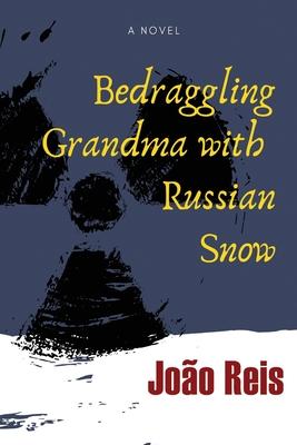 Bedraggling Grandma with Russian Snow - Joo Reis