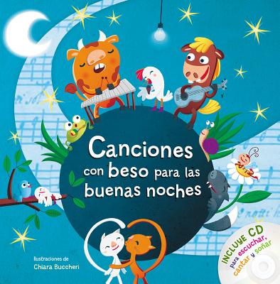 Coperta cărții 'Canciones Con Beso Para Las Buenas Noches / Songs with Goodnight Kisses with CD - Varios Autores'