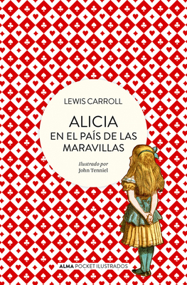 Alicia En El País de Las Maravillas - Lewis Carrol