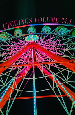 Coperta cărții 'Etchings Literary and Fine Arts Magazine Issue 34.1 - Etchings Press Staff'