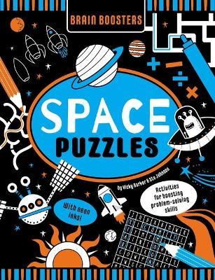 Brain Boosters Space Puzzles (with Neon Colors) Learning Activity Book for Kids: Activities for Boosting Problem-Solving Skills - Vicky Barker