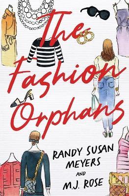 The Fashion Orphans - Randy Susan Meyers