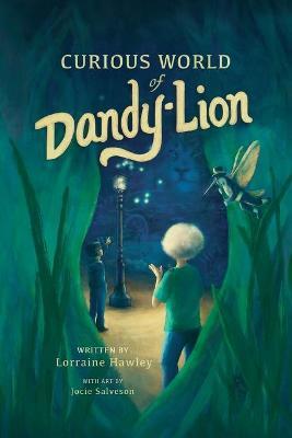 Curious World of Dandy-Lion - Lorraine Hawley