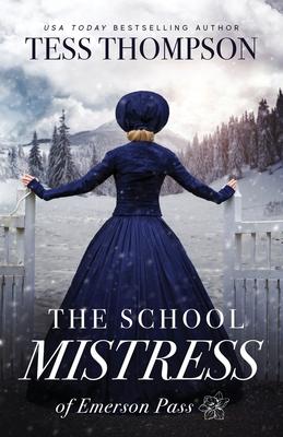 The School Mistress - Tess Thompson