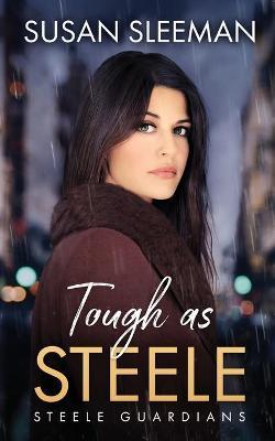 Tough as Steele - Susan Sleeman