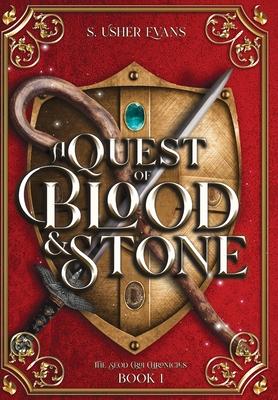 A Quest of Blood and Stone - S. Usher Evans