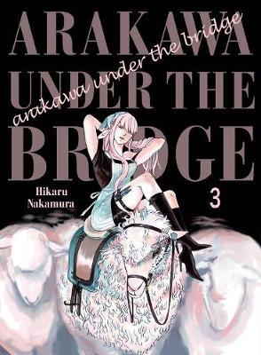 Arakawa Under the Bridge, 3 - Hikaru Nakamura