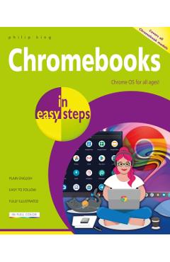 Chromebooks in Easy Steps: Ideal for Seniors -